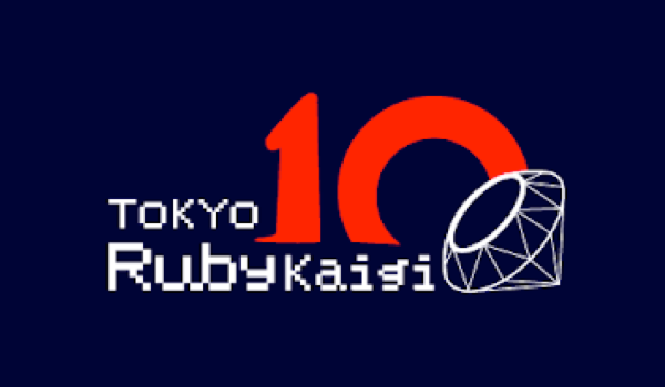 Tokyo RubyKaigi 10