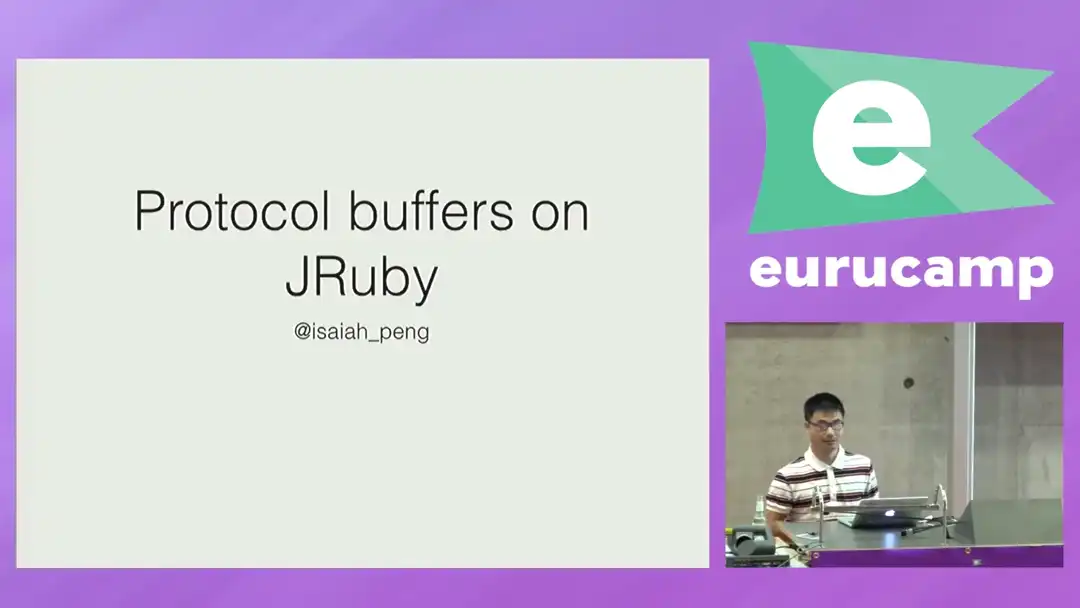 talk by Isaiah Peng: Lightning Talk: Protocol buffer on JRuby
