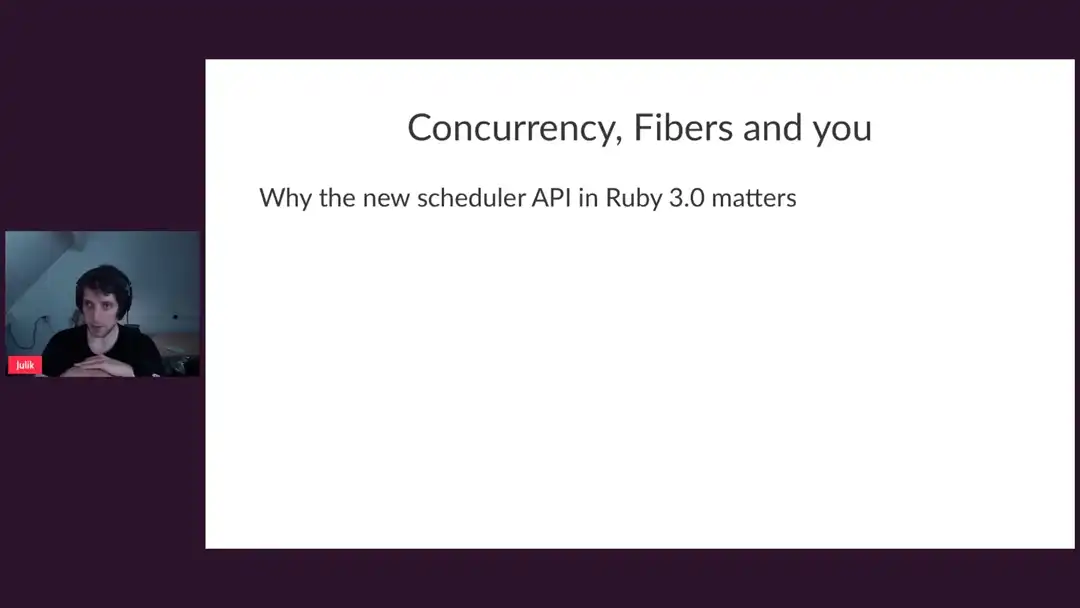 talk by Julik Tarkhanov: Concurrency, Fibers and you