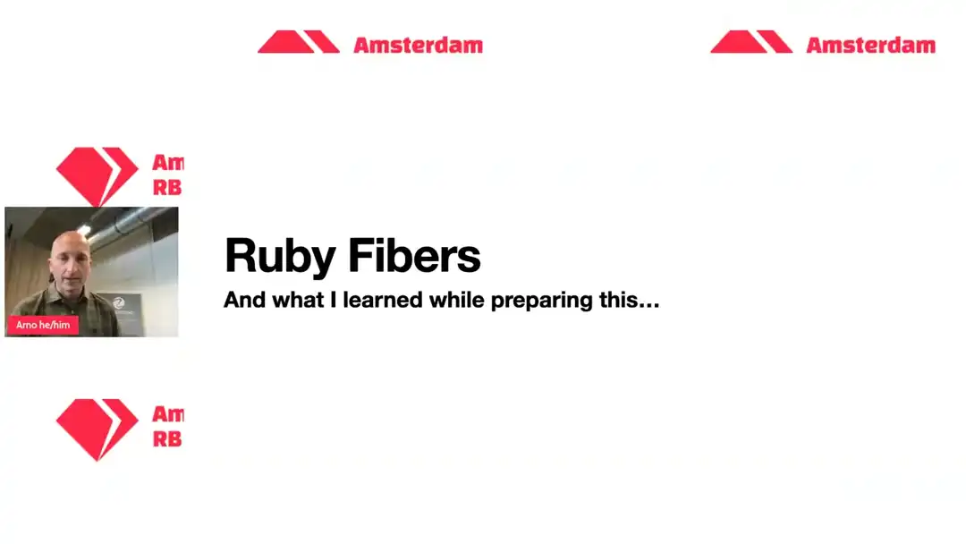 talk by Lars Vonk: Introduction to Ruby Fibers and the SchedulerInterface