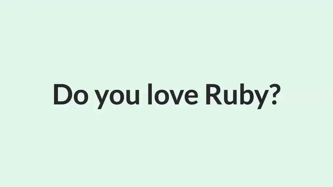 talk by Noel Rappin: Does Ruby Love Me Back?